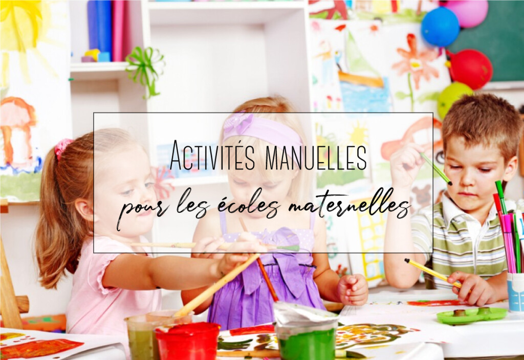 Activités manuelles pour les écoles maternelles