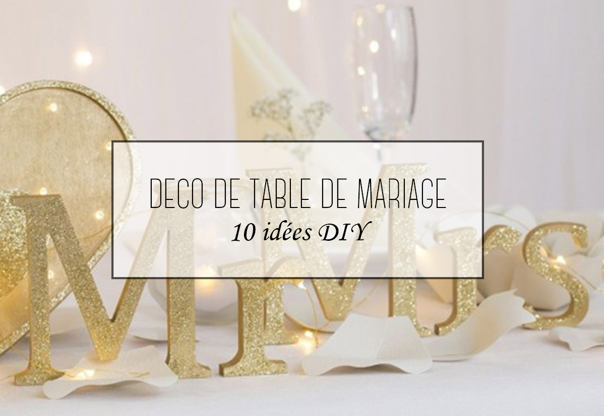 10 idées déco DIY pour une table de mariage
