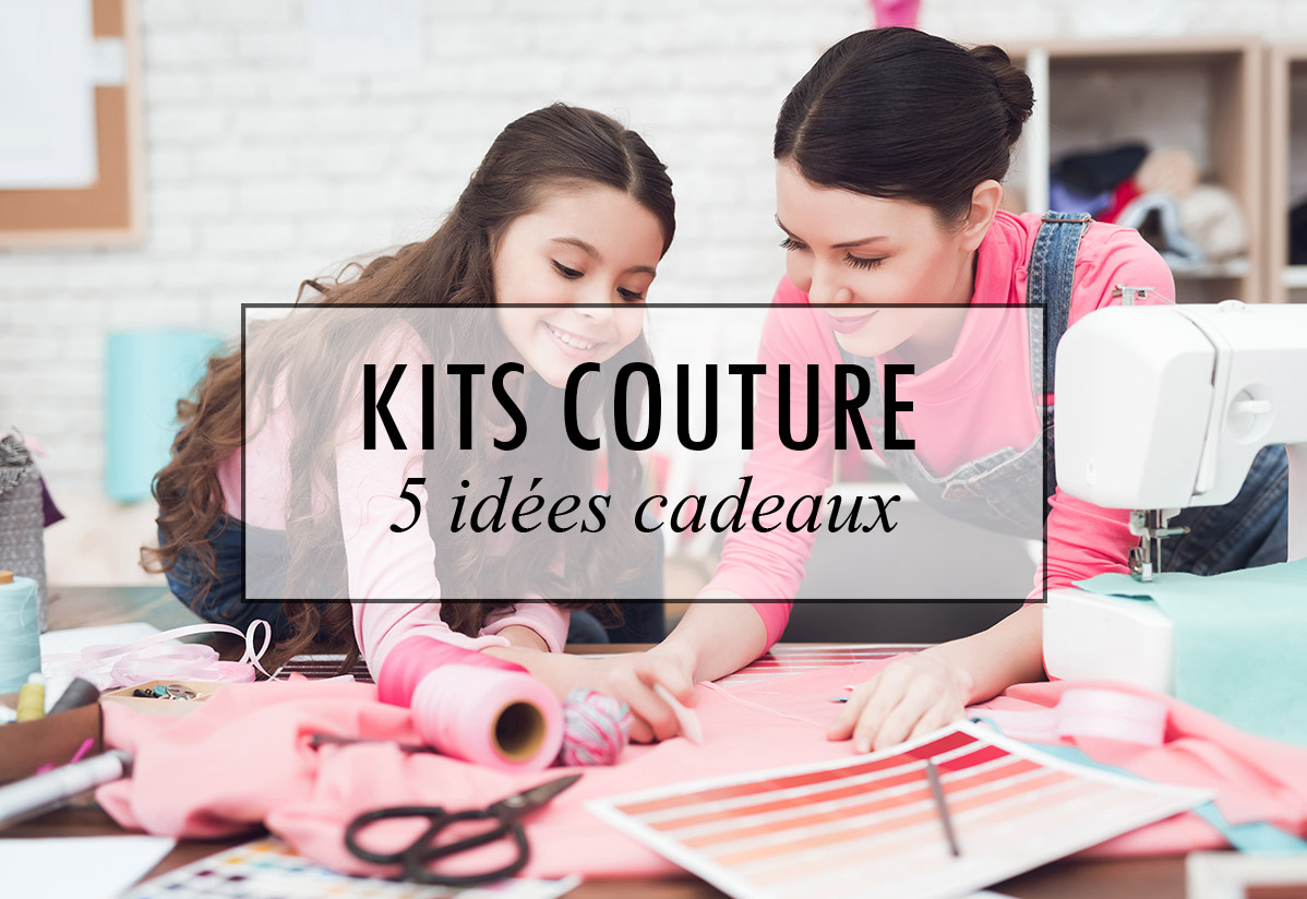 Idée cadeau : 5 kits couture à offrir