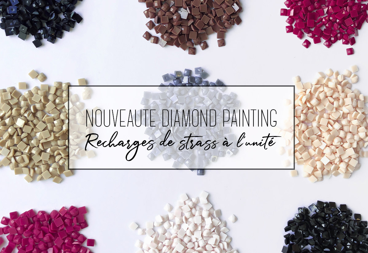 Nouveautés Diamond Painting : achetez vos recharges de strass à l’unité !