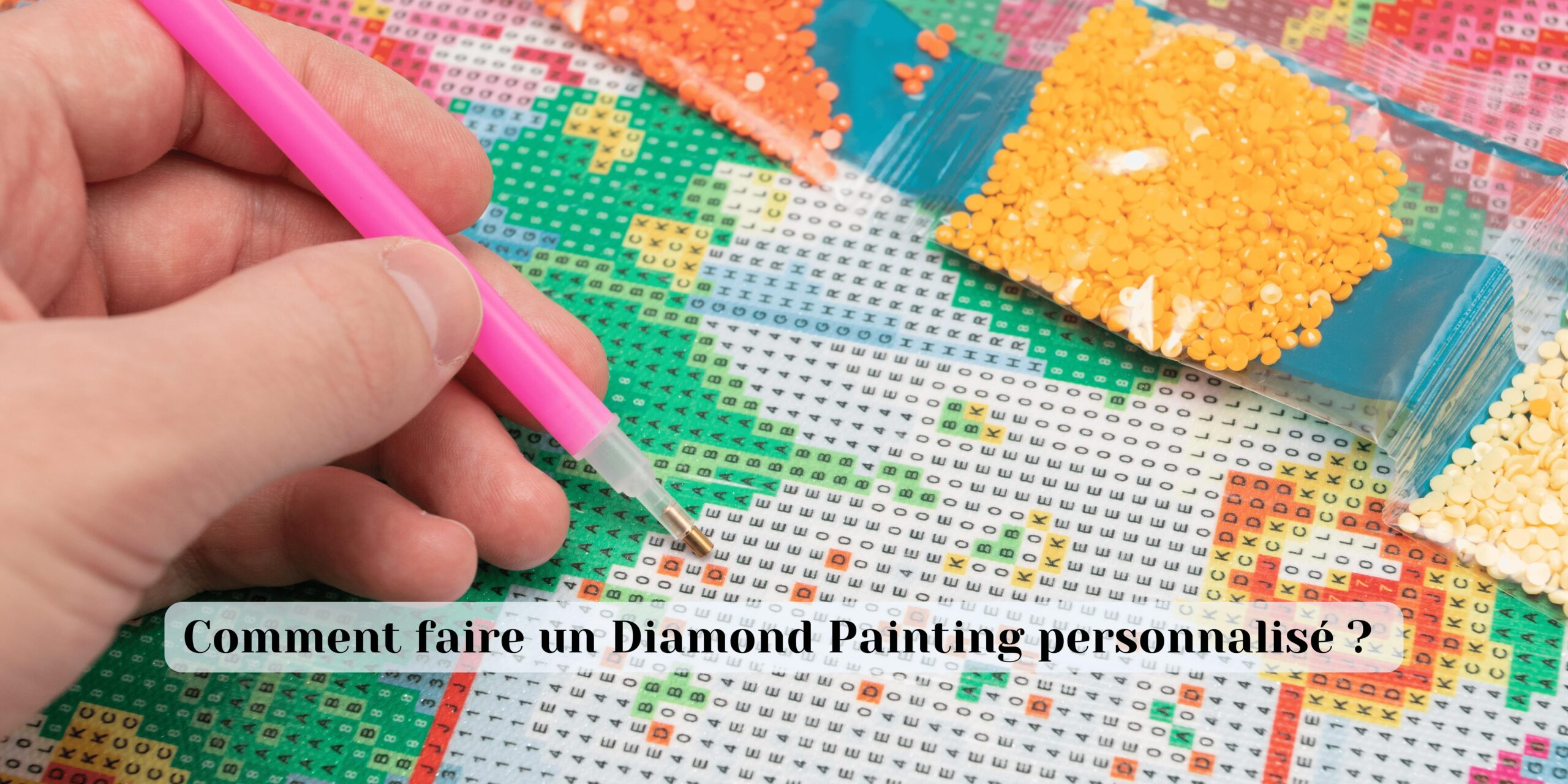 Comment faire un Diamond Painting personnalisé ?
