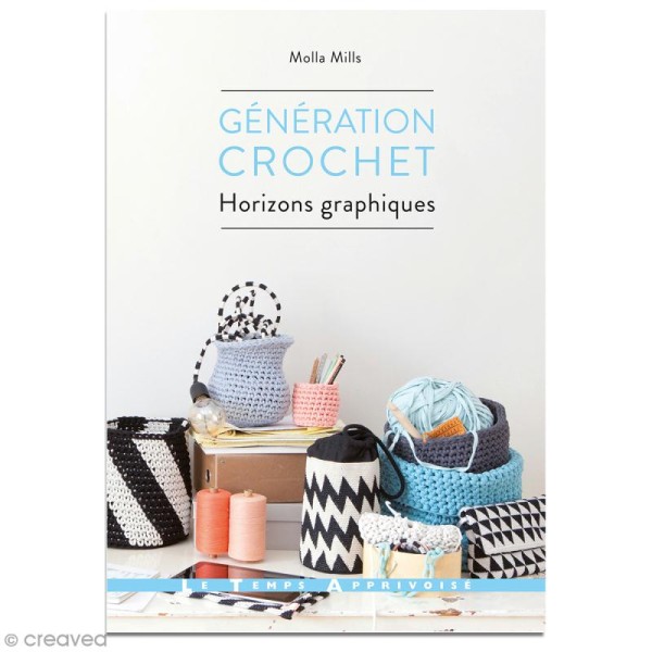Livre Crochet - Génération Crochet, Horizons graphiques - Molla Mills - Photo n°1