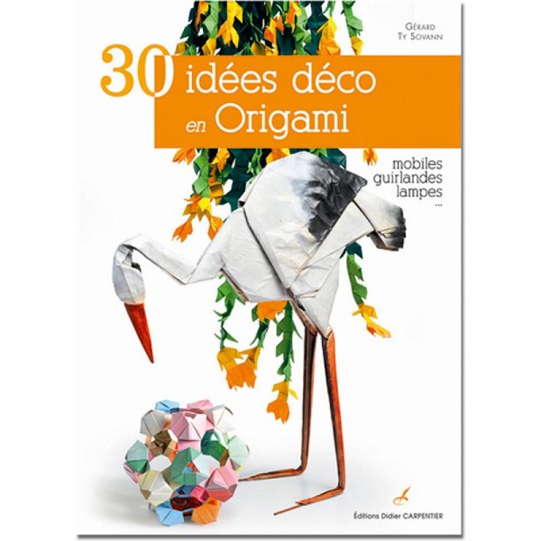 Livre Origami 30 idées déco - Photo n°1