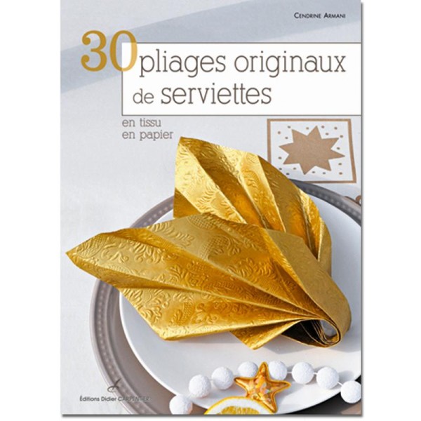 Livre 30 pliages originaux de serviettes - Photo n°1