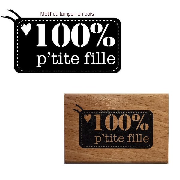 Tampon en bois 100% P'tite Fille, 8,5 x 6 cm, pour scrapbooking ou papeterie - Photo n°1