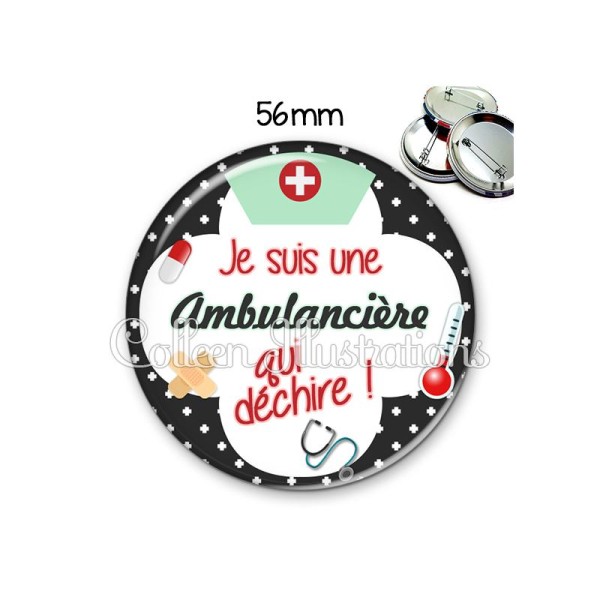 Badge 56mm Ambulancière qui déchire - Photo n°1