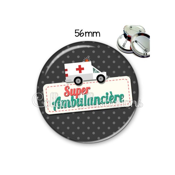 Badge 56mm Super ambulancière - Photo n°1