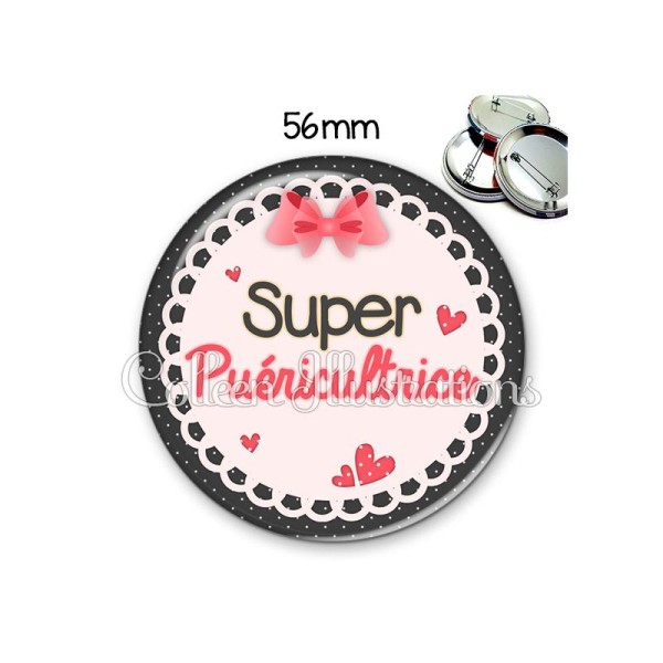 Badge 56mm Super puéricultrice - Photo n°1