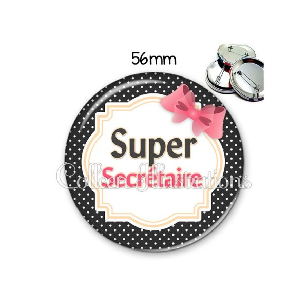 Badge 56mm Super secrétaire - Photo n°1