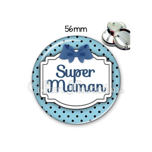 Badge 56mm Super maman - Photo n°1