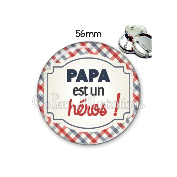 Badge 56mm Papa est un héros - Photo n°1