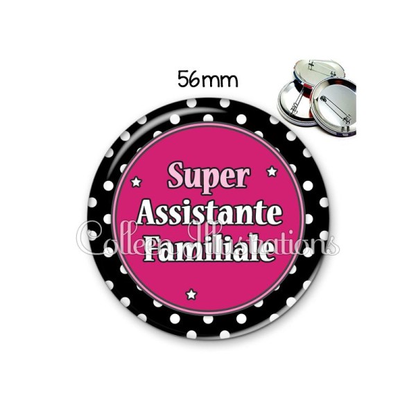 Badge 56mm Super assistante familiale - Photo n°1