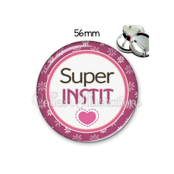 Badge 56mm Super instit - Photo n°1
