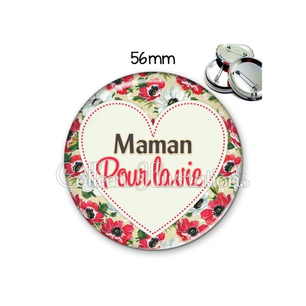Badge 56mm Maman pour la vie - Photo n°1