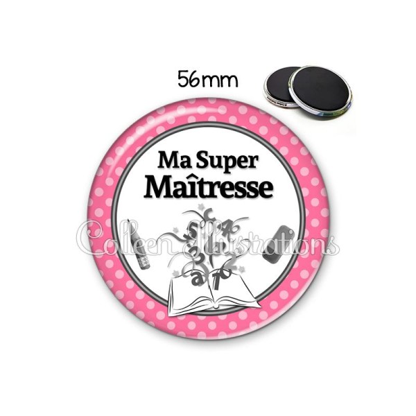 Magnet 56mm Ma super maîtresse - Photo n°1