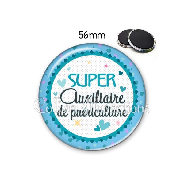 Magnet 56mm Super auxiliaire de puériculture - Photo n°1