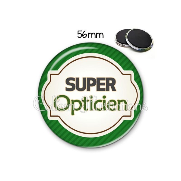 Magnet 56mm Super opticien - Photo n°1