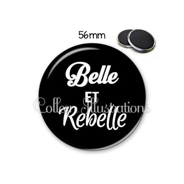Magnet 56mm Belle et rebelle - Photo n°1