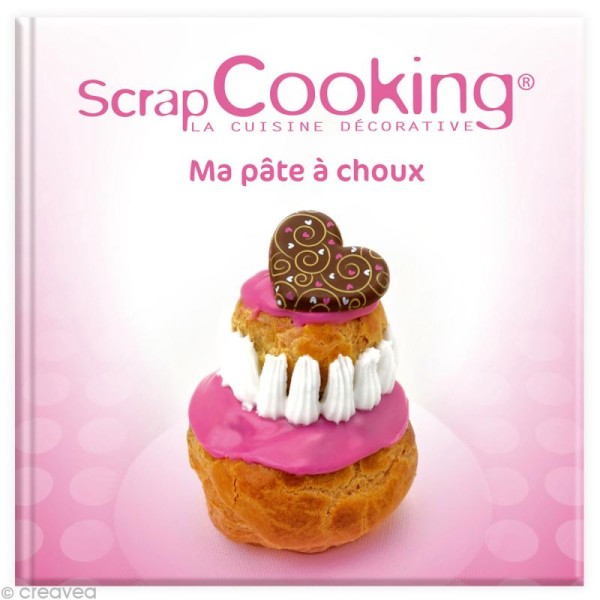 Livre Ma pâte à choux par Scrapcooking - Photo n°1
