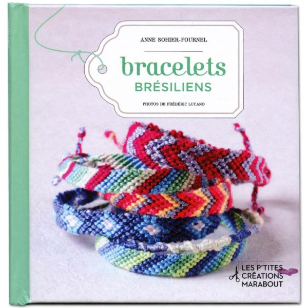 Livre Bracelets brésiliens - Anne Sohier-Fournel - Photo n°1