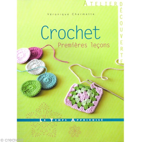 Livre crochet - Crochet Premières leçons - Véronique Chermette - Photo n°1
