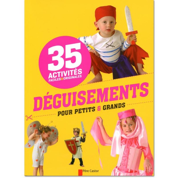 Livre Déguisements pour petits & grands : 35 activités - Photo n°1