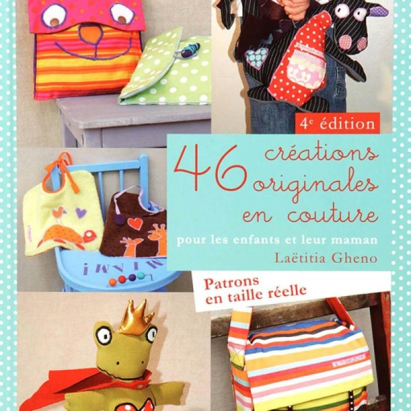 Livre couture, 46 créations originales en couture pour les enfants et leur maman - Photo n°1