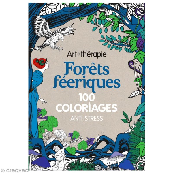 Livre coloriage adulte anti-stress - Forêts féeriques - A4 - 100 coloriages - Photo n°1