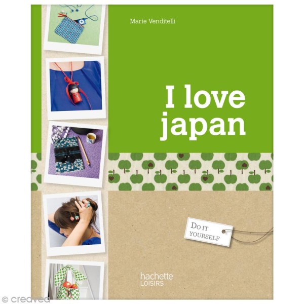Livre Do It Yourself - I love Japan - Marie Venditelli - Photo n°1