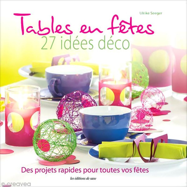 Livre Décoration de table - Tables en fêtes - Ulrike Seeger - Photo n°1