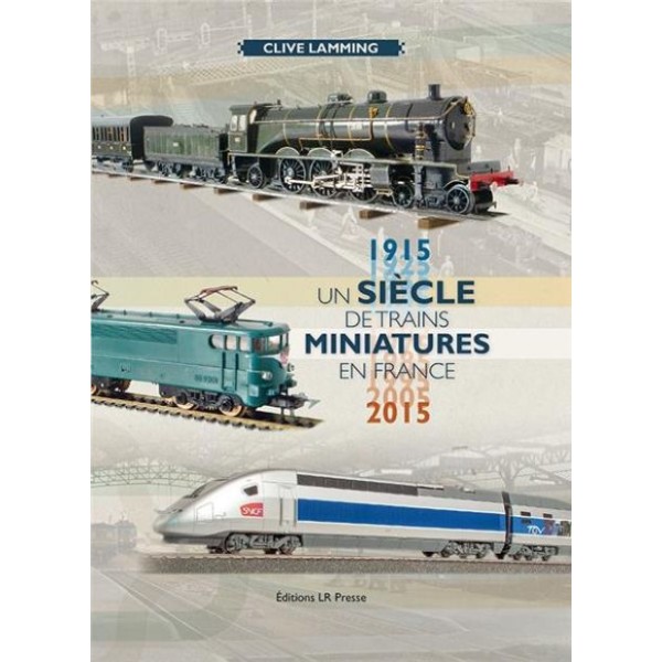 Un siècle de trains miniatures en France - Photo n°1
