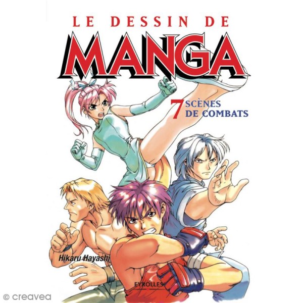Livre Le dessin de manga n°7 - Scènes de combat - Photo n°1