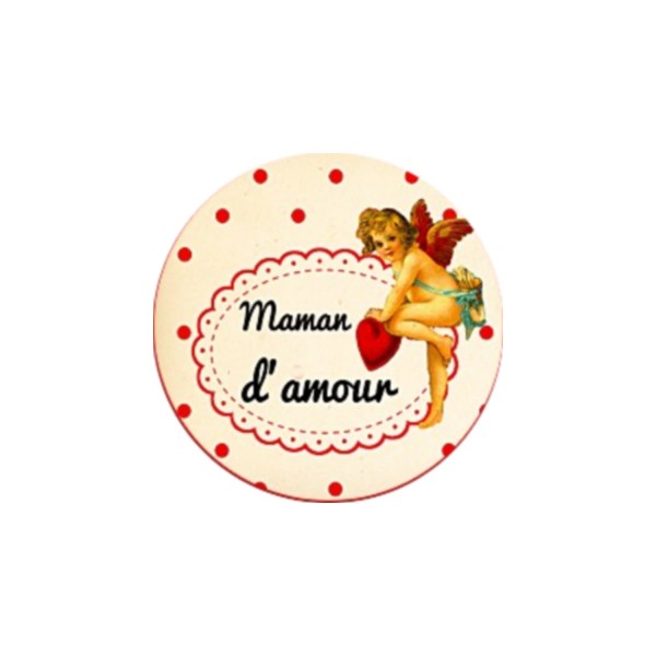 1 Cabochon 30 mm  Verre, Fête des Mères, Maman Amour 5 - Photo n°1