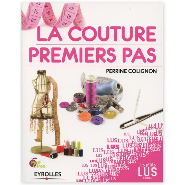 Livre - La couture, premiers pas - Perrine Colignon - Photo n°1