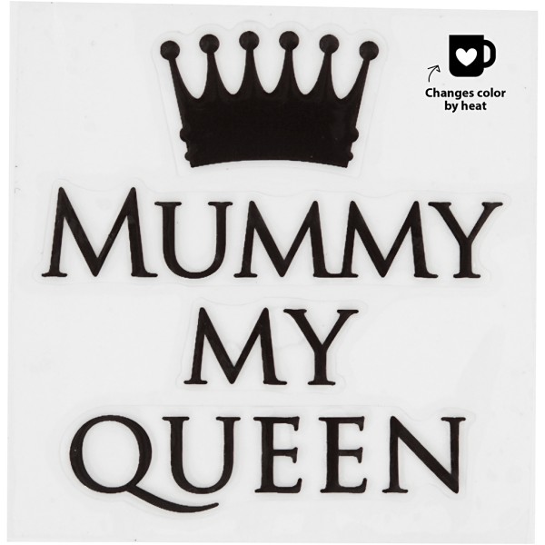 Sticker pour verre et porcelaine - Mummy my queen - Photo n°1
