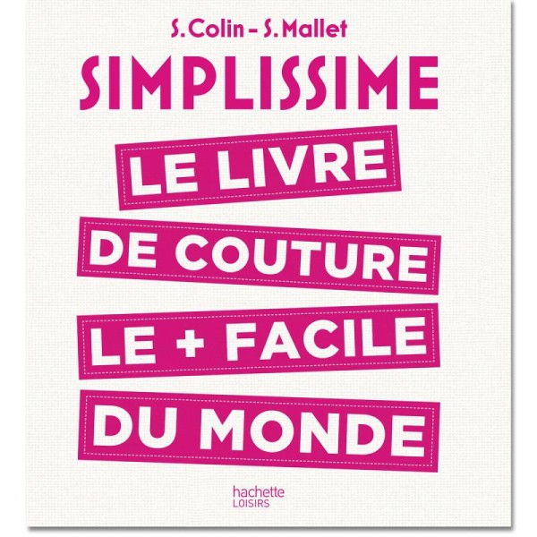 Livre Simplissime - Le livre de couture le + facile du monde - Colin & Mallet - Photo n°1