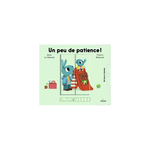Un peu de patience - Les Editions Milan - Photo n°1