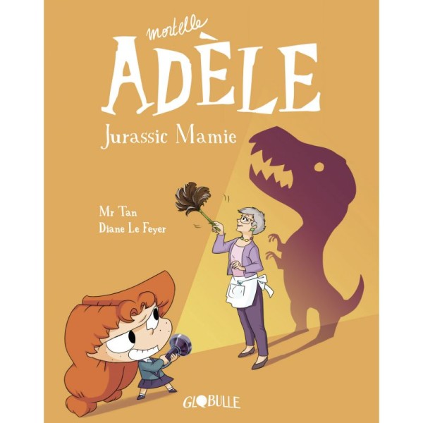 Mortelle Adèle T16 - Jurassic Mamie - Photo n°1