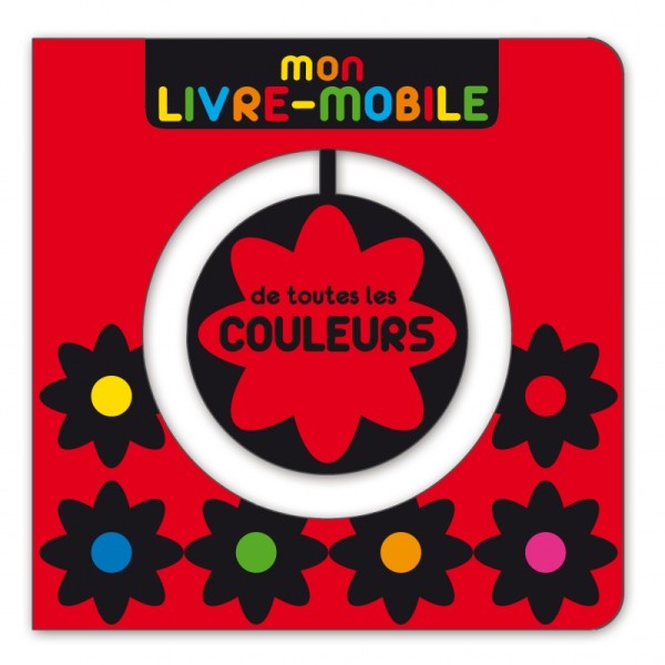 Mon livre-mobile de toutes les couleurs - Editions Albin Michel - Photo n°1