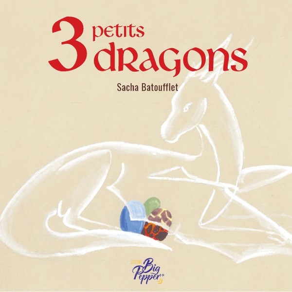 3 petits dragons - Les contes de Sacha - Les Editions Big Pepper - Photo n°1